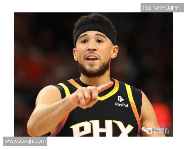 太阳主帅称布克身体状态良好这是球队重要收获与关键进步